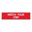 Cosco Watch Your Step Sign, Engraved Red and White, for Business, Office, Restaurants (098008)