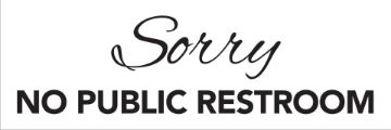 Cosco Sorry No Public Restroom Decal Sign 3" x 9" White with Black Imprint Adhesive Sticker for Business Doors and Walls Indoor Outdoor Use 1 Count (098578)